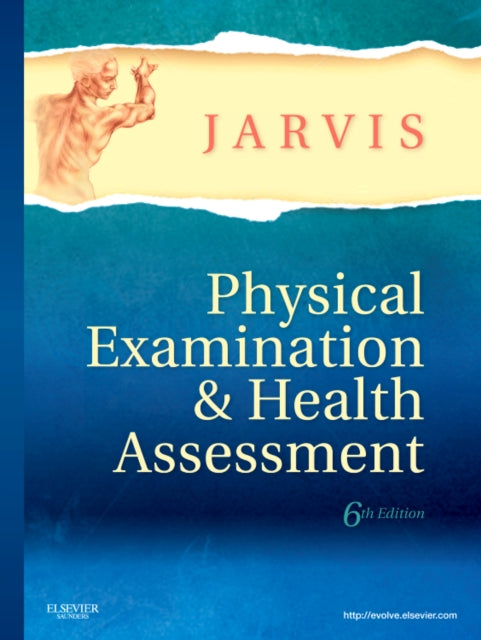 Physical Examination and Health Assessment 6e