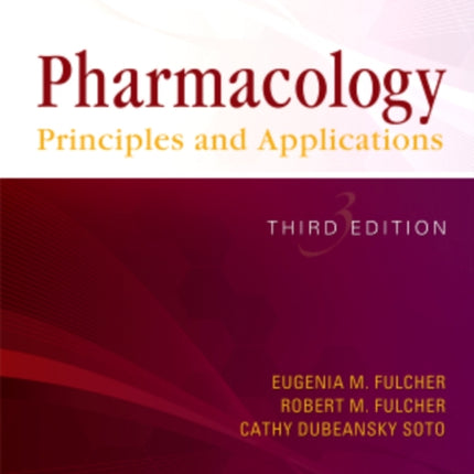 Pharmacology: Principles and Applications