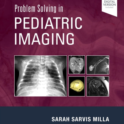 Problem Solving in Pediatric Imaging