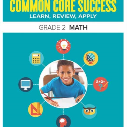 Common Core Success Grade 2 Math: Preparing Students for a Brilliant Future