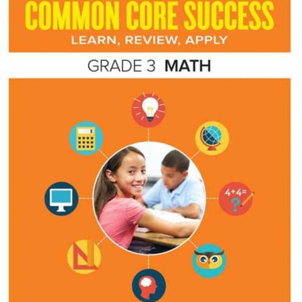 Common Core Success Grade 3 Math: Preparing Students for a Brilliant Future