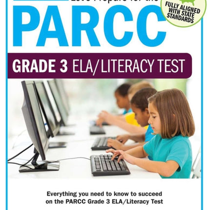 Lets Prepare for the PARCC Grade 3 ELALiteracy Test