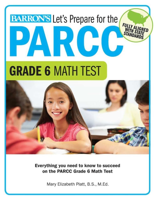 Lets Prepare for the PARCC Grade 6 Math Test Lets Prepare for the PARCC Tests