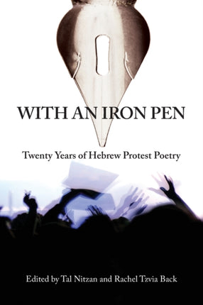 With an Iron Pen Twenty Years of Hebrew Protest