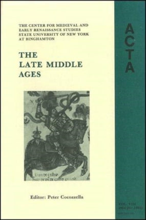 ACTA Volume #8: The Late Middle Ages