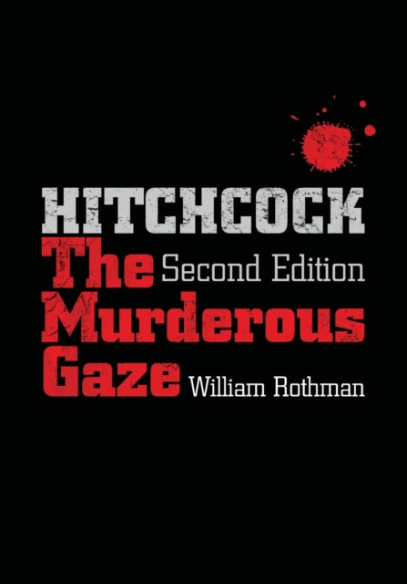 Hitchcock Second Edition The Murderous Gaze SUNY