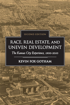 Race Real Estate and Uneven Development Second