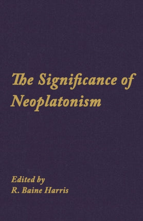 Significance of Neoplatonism The Studies in