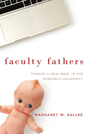 Faculty Fathers Toward a New Ideal in the