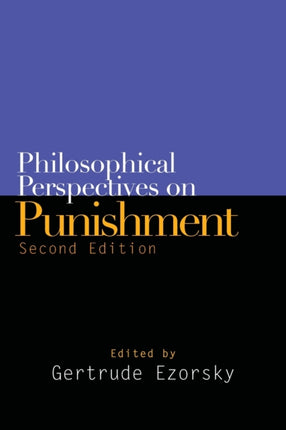 Philosophical Perspectives on Punishment Second