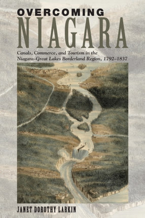 Overcoming Niagara Canals Commerce and Tourism in