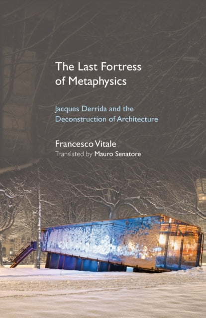 The Last Fortress of Metaphysics Jacques Derrida