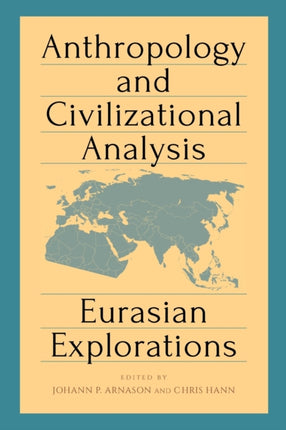 Anthropology and Civilizational Analysis Eurasian