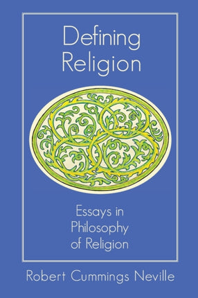 Defining Religion Essays in Philosophy of