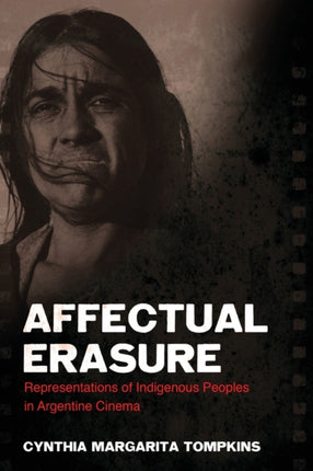 Affectual Erasure Representations of Indigenous