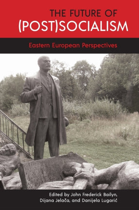 Future of PostSocialism The Eastern European