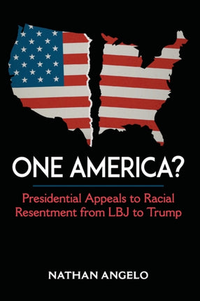 One America Presidential Appeals to Racial