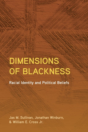 Dimensions of Blackness Racial Identity and