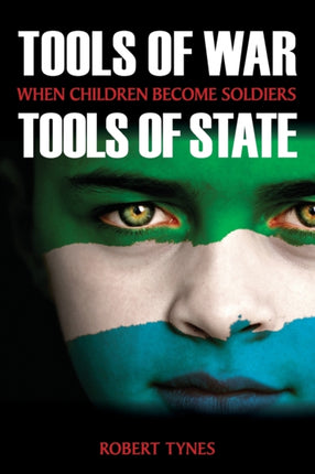 Tools of War Tools of State When Children Become