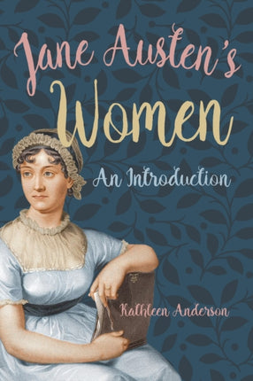 Jane Austens Women An Introduction