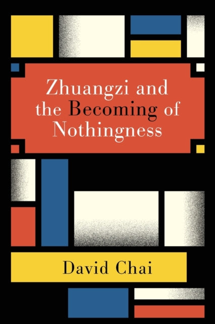 Zhuangzi and the Becoming of Nothingness SUNY