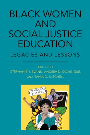 Black Women and Social Justice Education Legacies