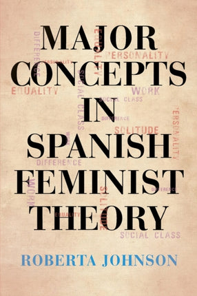 Major Concepts in Spanish Feminist Theory SUNY