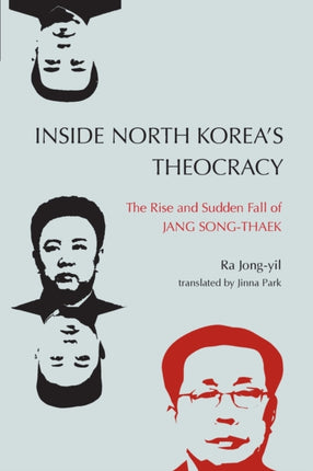 Inside North Koreas Theocracy The Rise and Sudden