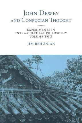 John Dewey and Confucian Thought Experiments in