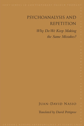 Psychoanalysis and Repetition Why Do We Keep