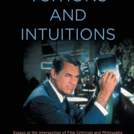 Tuitions and Intuitions Essays at the