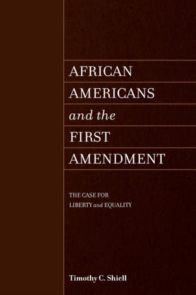 African Americans and the First Amendment The
