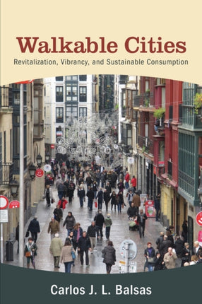 Walkable Cities Revitalization Vibrancy and