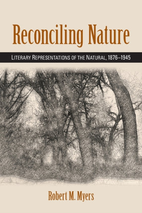 Reconciling Nature Literary Representations of