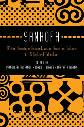 Sankofa African American Perspectives on Race and