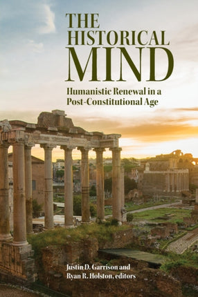 Historical Mind The Humanistic Renewal in a