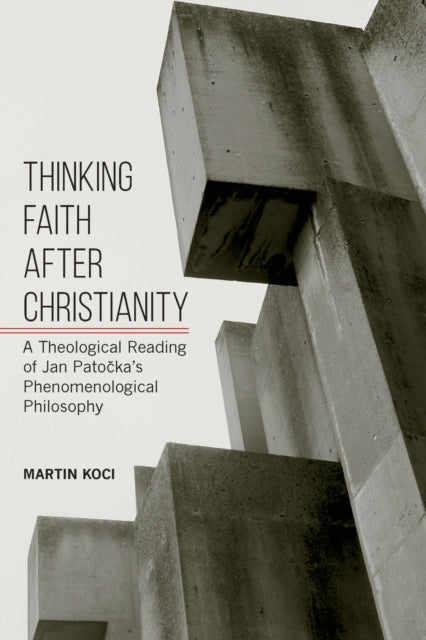 Thinking Faith after Christianity A Theological