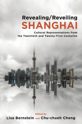 RevealingReveiling Shanghai Cultural