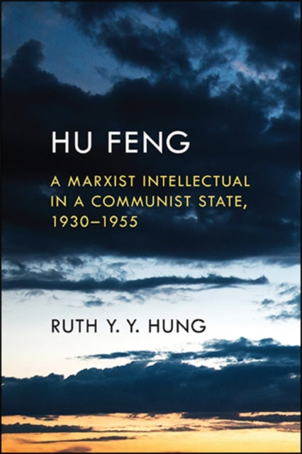 Hu Feng A Marxist Intellectual in a Communist