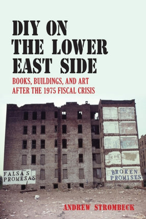 DIY on the Lower East Side Books Buildings and