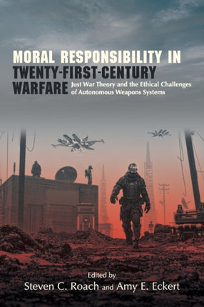 Moral Responsibility in TwentyFirstCentury