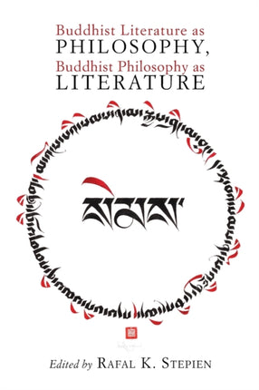 Buddhist Literature as Philosophy Buddhist