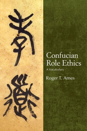 Confucian Role Ethics A Vocabulary SUNY series in