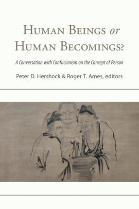 Human Beings or Human Becomings