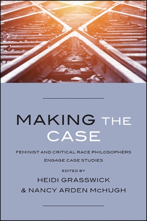Making the Case Feminist and Critical Race