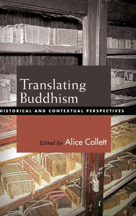 Translating Buddhism Historical and Contextual