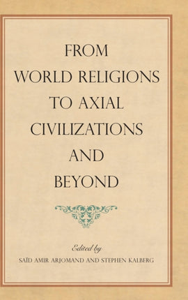 From World Religions to Axial Civilizations and