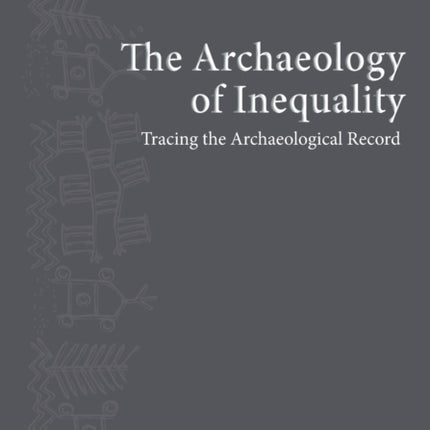 The Archaeology of Inequality