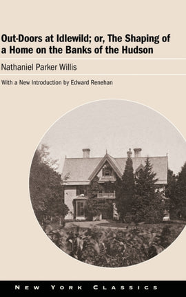 OutDoors at Idlewild or The Shaping of a Home on