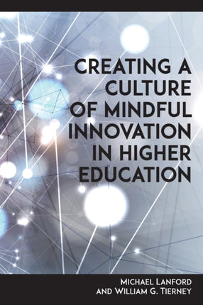 Creating a Culture of Mindful Innovation in